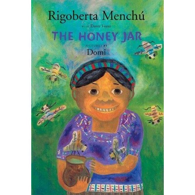 The Honey Jar - by  Rigoberta Menchú (Hardcover)