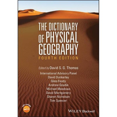 The Dictionary of Physical Geography - 4th Edition by  David S G Thomas (Paperback)