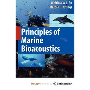 Principles of Marine Bioacoustics - (Modern Acoustics and Signal Processing) by  Whitlow W L Au & Mardi C Hastings (Paperback) - 1 of 1