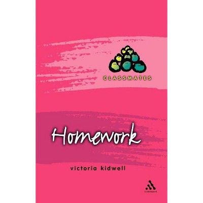 Homework - (Classmates) by  Victoria Kidwell (Paperback)