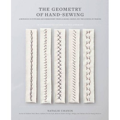 The Geometry of Hand-Sewing - (Alabama Studio) by  Natalie Chanin (Paperback)