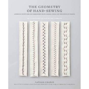 The Geometry of Hand-Sewing - by  Natalie Chanin (Paperback)
