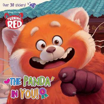 The Panda in You! (Disney/Pixar Turning Red) - (Pictureback(r)) by  Random House Disney (Paperback)