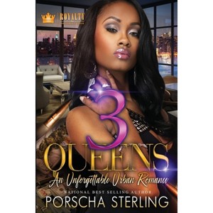 3 Queens - by  Porscha Sterling (Paperback) - 1 of 1