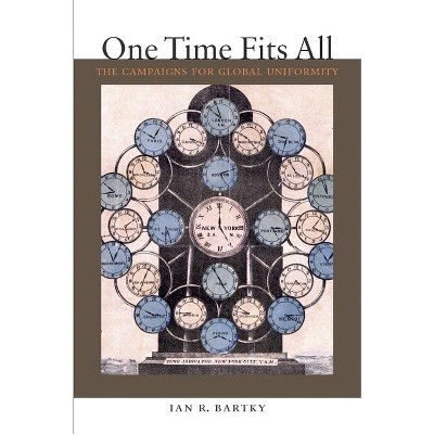 One Time Fits All - by  Ian R Bartky (Hardcover)