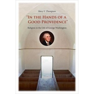 In the Hands of a Good Providence - by  Mary V Thompson (Hardcover) - 1 of 1