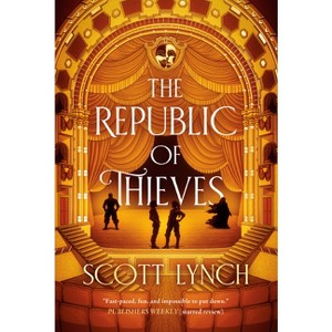 The Republic of Thieves - (Gentleman Bastard Sequence) by  Scott Lynch (Paperback) - 1 of 1