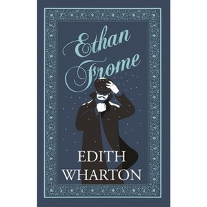 Ethan Frome - by  Edith Wharton (Paperback) - 1 of 1