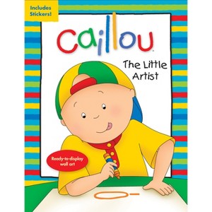 Caillou: The Little Artist - (Activity Books) (Paperback) - 1 of 1
