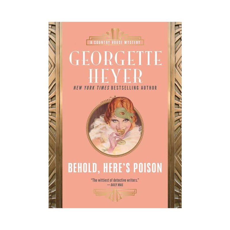 Behold, Here's Poison - (Country House Mysteries) by  Georgette Heyer (Paperback), 1 of 2