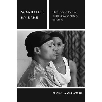 Scandalize My Name - (Commonalities) by  Terrion L Williamson (Paperback)