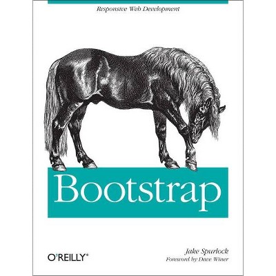 Bootstrap - by  Jake Spurlock (Paperback)