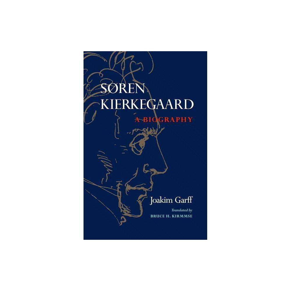 ISBN 9780691127880 product image for Sï¿½ren Kierkegaard - by Joakim Garff (Paperback) | upcitemdb.com