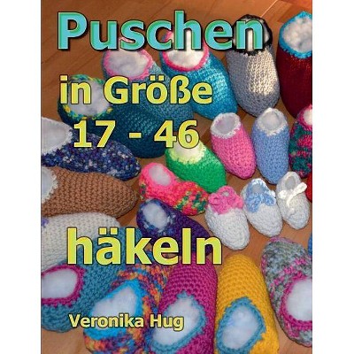 Puschen häkeln - by  Veronika Hug (Paperback)