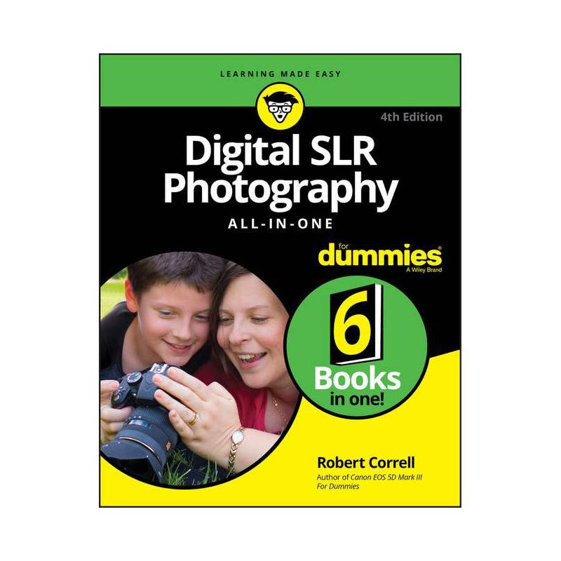Digital Slr Photography All-In-One for Dummies - 4th Edition by  Robert Correll (Paperback), 1 of 2