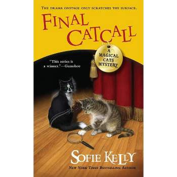 Final Catcall - (Magical Cats) by  Sofie Kelly (Paperback)