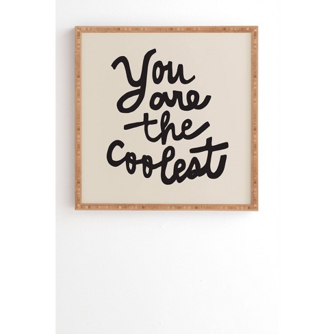 Urban Wild Studio You Are The Coolest Framed Wall Art - Deny Designs - image 1 of 4