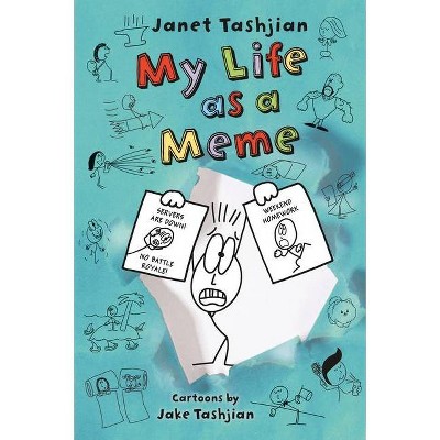 My Life as a Meme - by  Janet Tashjian (Paperback)