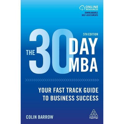 The 30 Day MBA - 5th Edition by  Colin Barrow (Paperback)