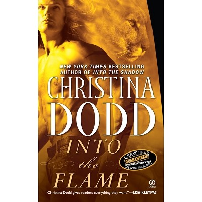 Into the Flame - (Darkness Chosen Novel) by  Christina Dodd (Paperback)