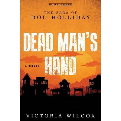 Dead Man's Hand - by  Victoria Wilcox (Paperback)