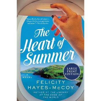 The Heart of Summer - (Finfarran Peninsula) Large Print by  Felicity Hayes-McCoy (Paperback)