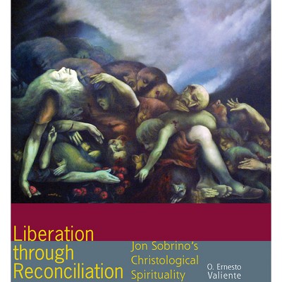 Liberation Through Reconciliation - by  O Ernesto Valiente (Hardcover)