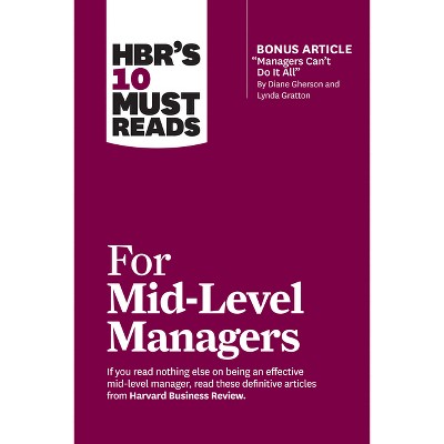 Hbr's 10 Must Reads For Mid-level Managers - (hbr's 10 Must Reads) By ...