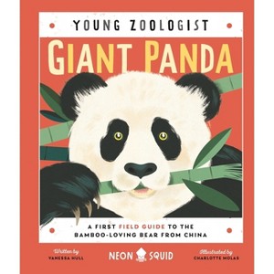 Giant Panda (Young Zoologist) - by  Vanessa Hull & Neon Squid (Hardcover) - 1 of 1