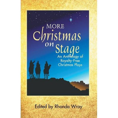 More Christmas on Stage - by  Rhonda Wray (Paperback)