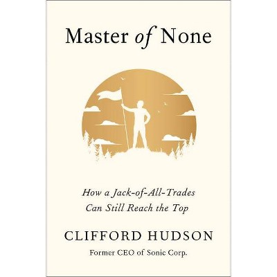 Master of None - by  Clifford Hudson (Hardcover)