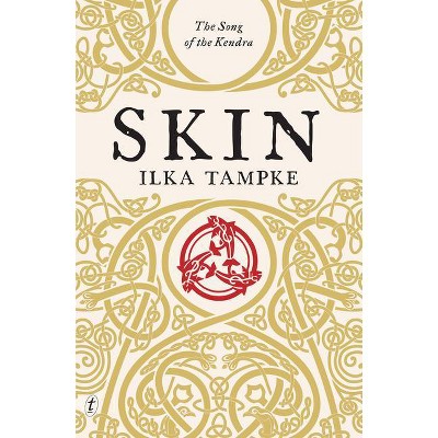 Skin - (Daughter of Albion Novel) by  Ilka Tampke (Paperback)