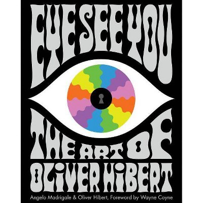 Eye See You - by  Angelo Madrigale (Hardcover)