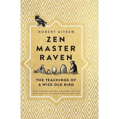 Zen Master Raven - by  Robert Aitken (Hardcover)