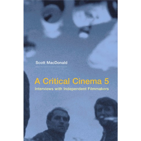 A Critical Cinema 5 - by  Scott MacDonald (Paperback) - image 1 of 1