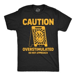 Mens Funny T Shirts Caution Overstimulated Do Not Approach Sarcastic Graphic Novelty Tee for Men - Crazy Dog Men's T Shirt With Sarcastic Sayings - 1 of 4