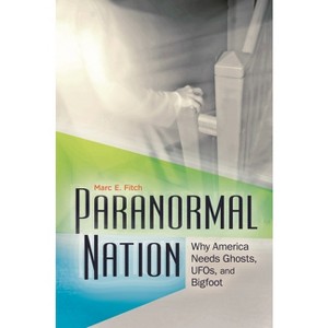 Paranormal Nation - by  Marc Fitch (Hardcover) - 1 of 1