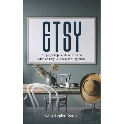 Etsy - by  Christopher Kent (Paperback)