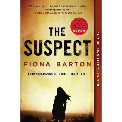 The Suspect - by  Fiona Barton (Paperback)