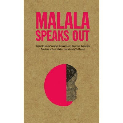 Malala Speaks Out - (Speak Out) by  Clara Fons Duocastella (Hardcover)