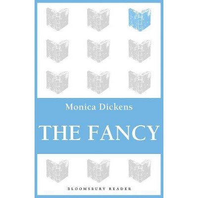 The Fancy - by  Monica Dickens (Paperback)