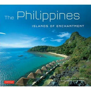 Philippines: Islands of Enchantment - by  Alfred A Yuson (Paperback) - 1 of 1