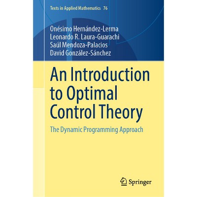 An Introduction to Optimal Control Theory - (Texts in Applied Mathematics) (Hardcover)