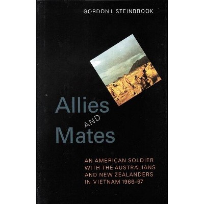 Allies and Mates - by  Gordon L Steinbrook (Hardcover)