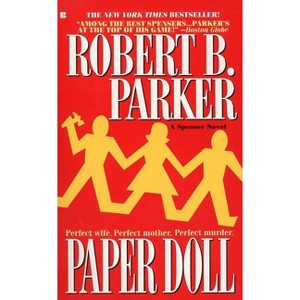 Paper Doll - (Spenser) by  Robert B Parker (Paperback) - 1 of 1