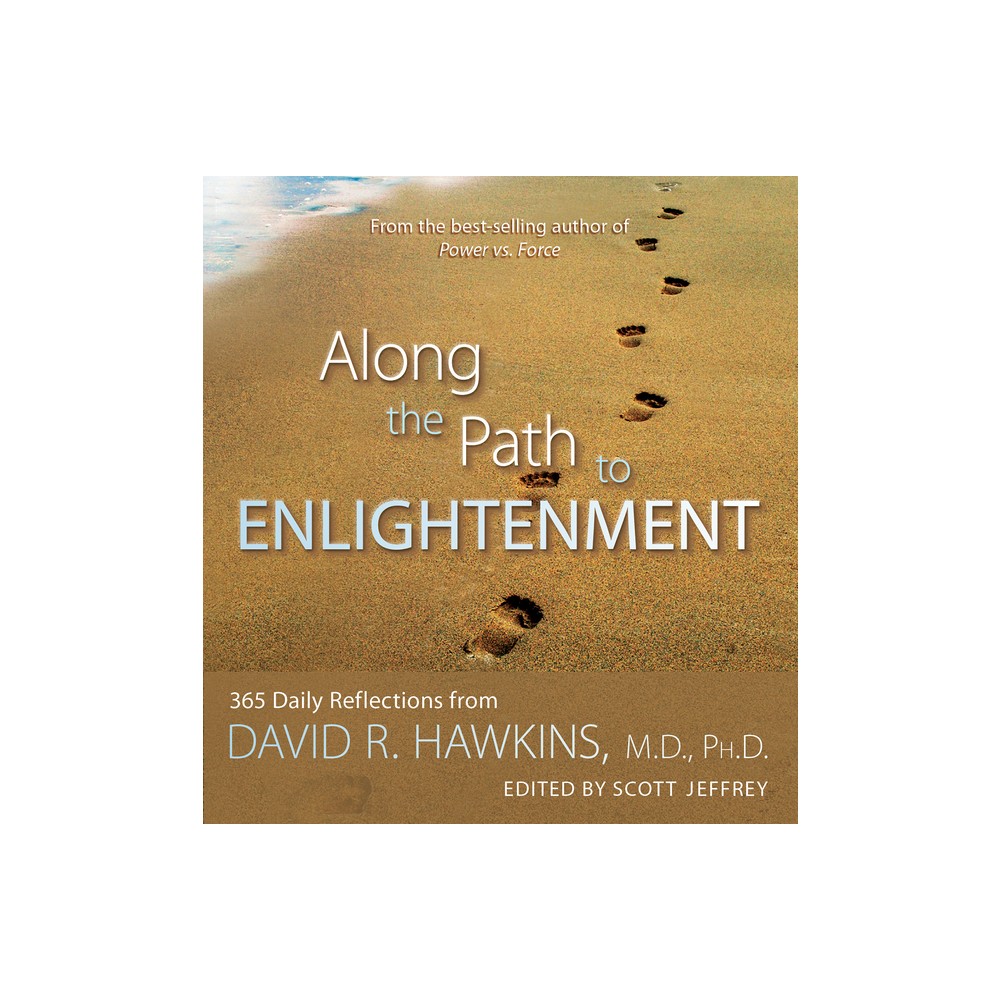 Along the Path to Enlightenment - by David R Hawkins (Paperback)