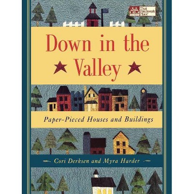 Down in the Valley - by  Myra Harder & Cori Lee Derksen (Paperback)