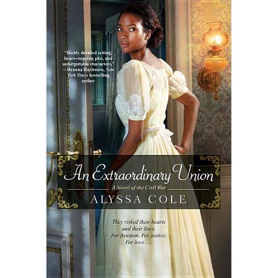 Extraordinary Union -  (The Loyal League) by Alyssa Cole (Paperback)