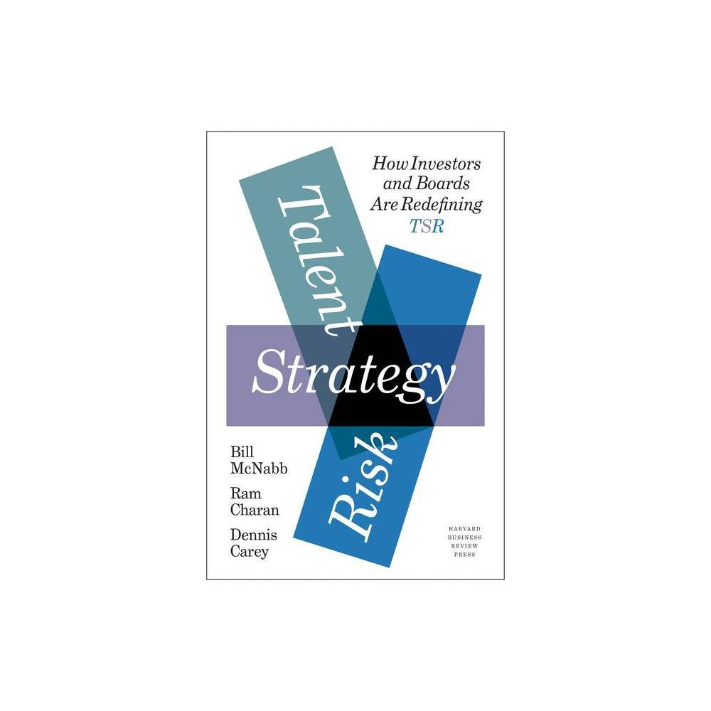 ISBN 9781633698321 product image for Talent, Strategy, Risk - by Bill McNabb & Ram Charan & Dennis Carey (Hardcover) | upcitemdb.com