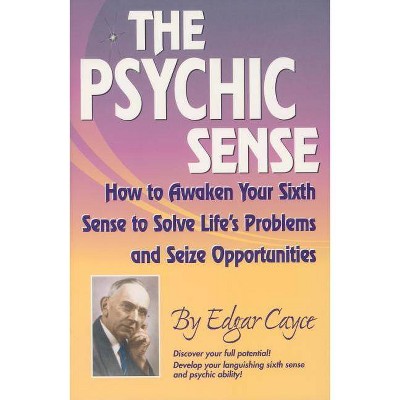 The Psychic Sense - by  Edgar Cayce (Paperback)